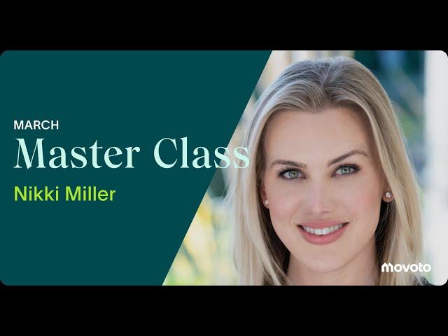 March 2024: Master Class ft. Nikki Miller