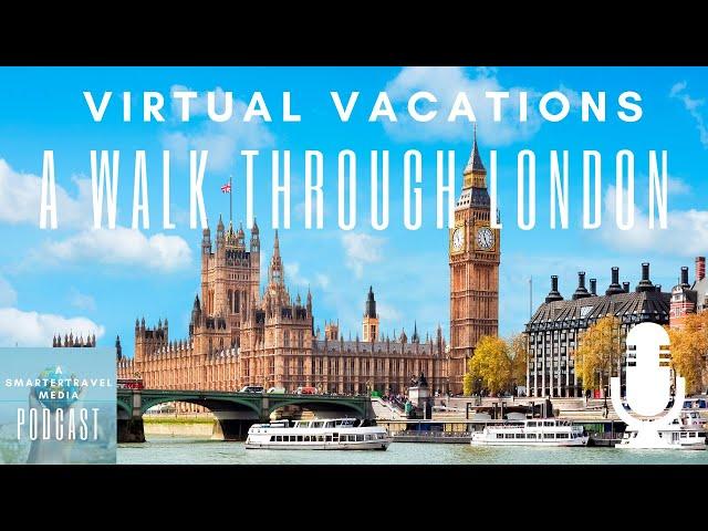 Virtual Vacations: A Walk Through London | SmarterTravel