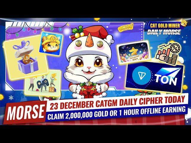 23 December CATGM Daily Cipher Today️CAT GOLD MINER OFFICIAL