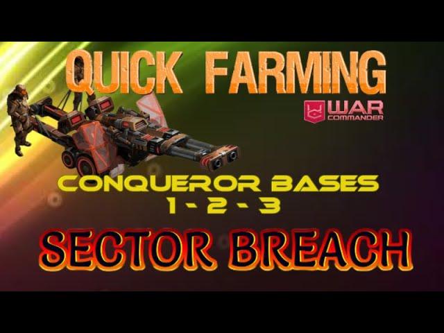 War Commander Sector Breach Conqueror Bases 1-2-3 Free Repair.
