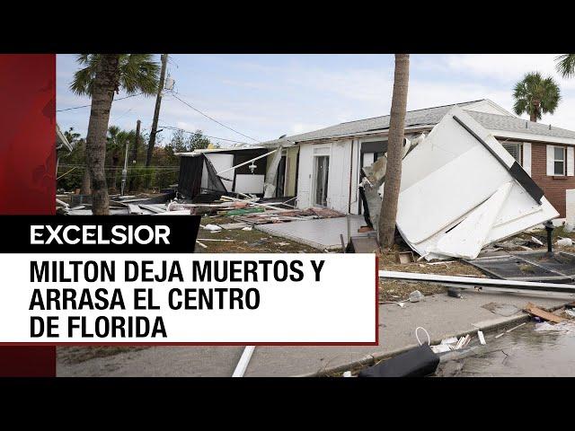 Así fue el paso del huracán Milton por Florida y la destrucción que dejó