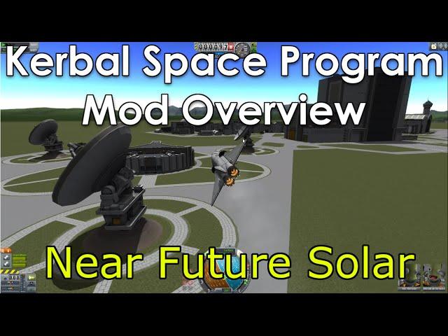 KSP Mod Overview: Near Future Solar