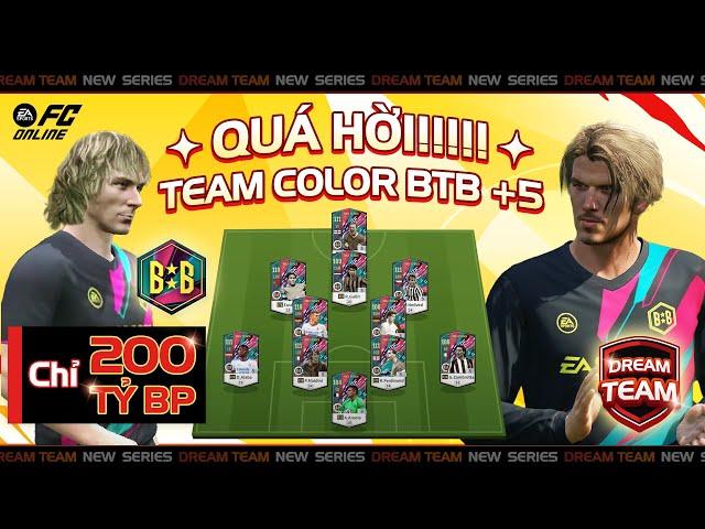 Dream Team #6: Siêu phẩm đội hình Back To Back (BTB) chỉ với 200 tỷ BP | FC Online