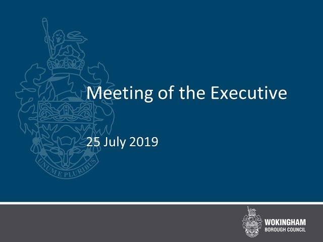Meeting of the Executive - 25 July 2019