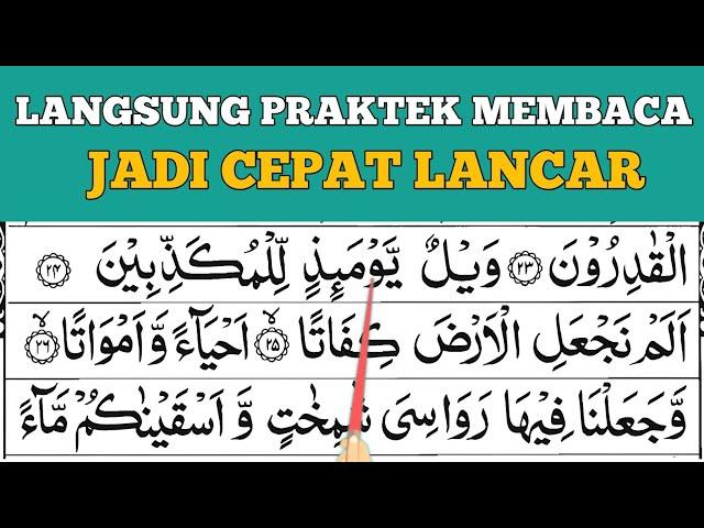 CARA CEPAT MEMBACA AL QURAN DARI NOL| JUZ 29 Surah Al Mursalat Ayat 21-26