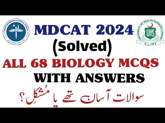 MDCAT 2024 (solved) | All 68 Biology MCQs with Answers