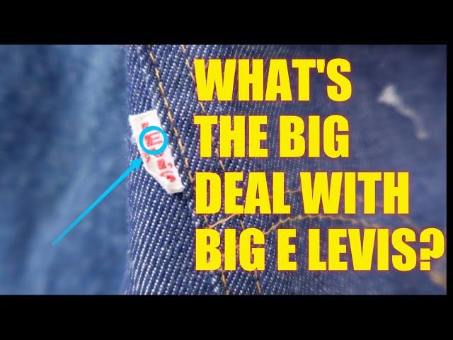 What Are Big E Levis?  Vintage Levi's Guide