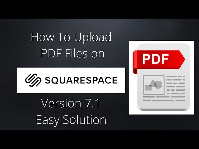 How to Upload PDF files in Squarespace Updated (Version 7.1) 2020