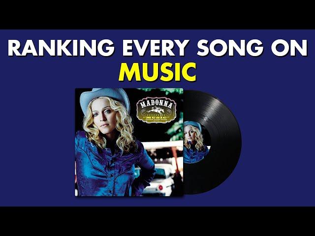 Ranking EVERY SONG On MUSIC By Madonna  #MadonnaMarathon Ep. 8