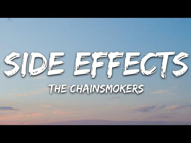 The Chainsmokers - Side Effects (Lyrics) ft. Emily Warren