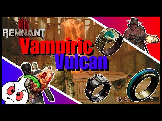 Remnant 2: Engineer and Gunslinger// VAMPIRIC VULCAN// Apocalypse Build