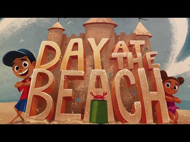 Day At The Beach   //A read aloud