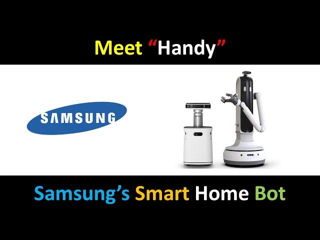 Samsung's Handy Bot | Smart Home Bot | Engineer Manish