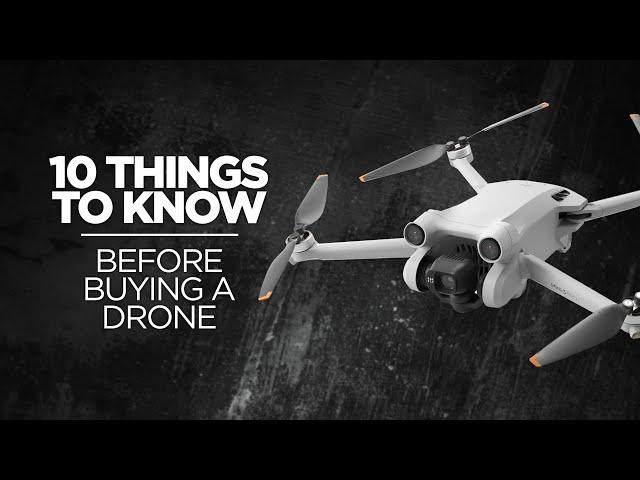 10 Things to Know Before Buying Your First Drone