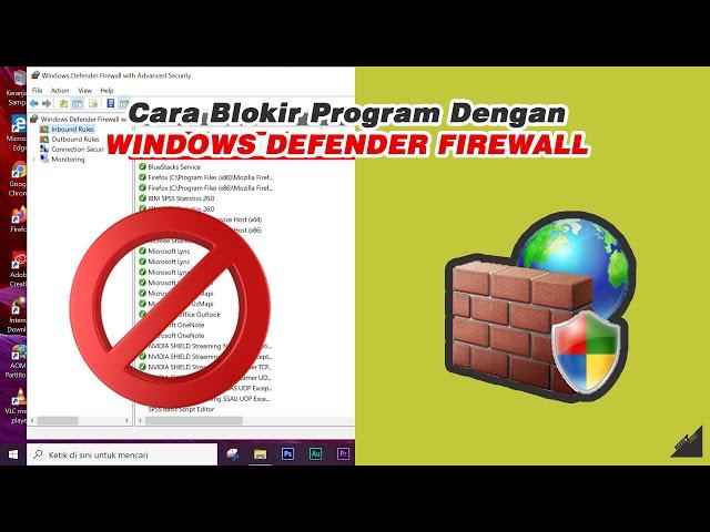 Cara Blokir Program Dengan Windows Defender Firewall | Tutorial