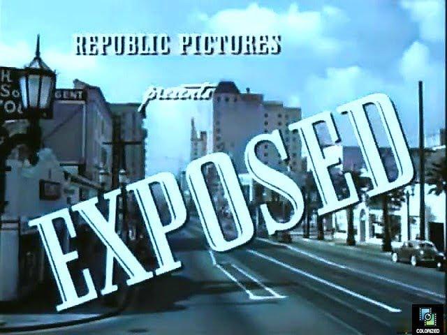 Exposed 1947, Colorized, Adele Mara, Mark Roberts, Lorna Gray, Crime Drama