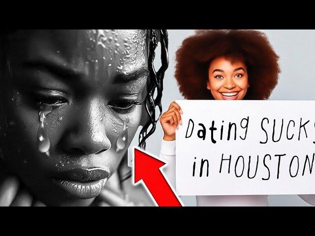 Houston Black Women Are Struggling To Get Dates Because of THIS!