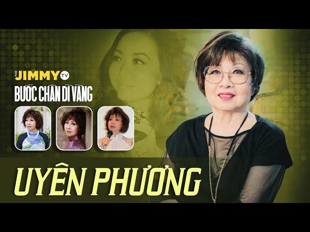 Bước Chân Dĩ Vãng #57 | Ca sĩ Uyên Phương | Em gái danh ca Bạch Yến | Jimmy TV