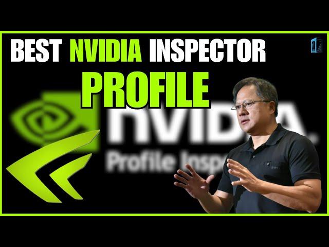 Exploring NVIDIA Inspector Profiles: Comprehensive Testing