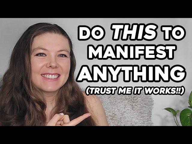 How To Manifest EXACTLY What You Want Using ANY PROCESS (+ My Own Technique)