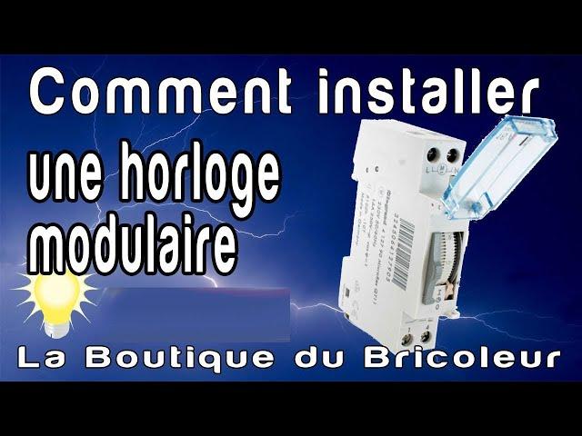 de A a Z : comment cabler une horloge modulaire ref 412790