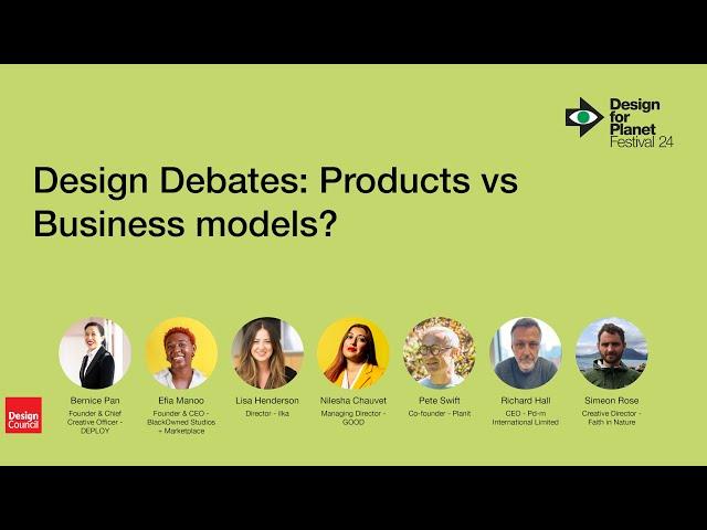 Design for Planet Festival 2024: Design Debate 2 - Products vs Business Models