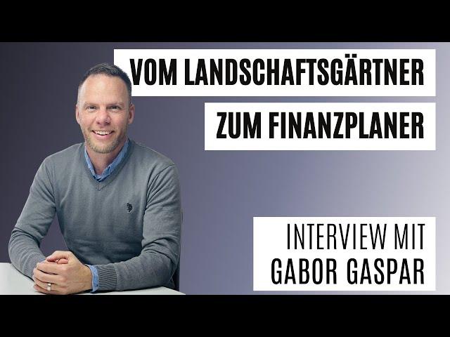 Vom Landschaftsgärtner zum Finanzplaner - Interview mit Gabor Gaspar | Mach-dis-Ding.ch