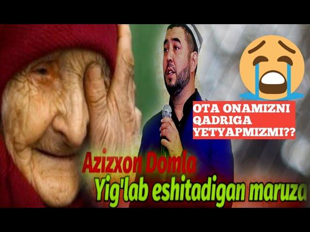 Qalblarni larzaga solgan maʼruza # Azizxon domla ona  haqidagi daxshatli maʼruza