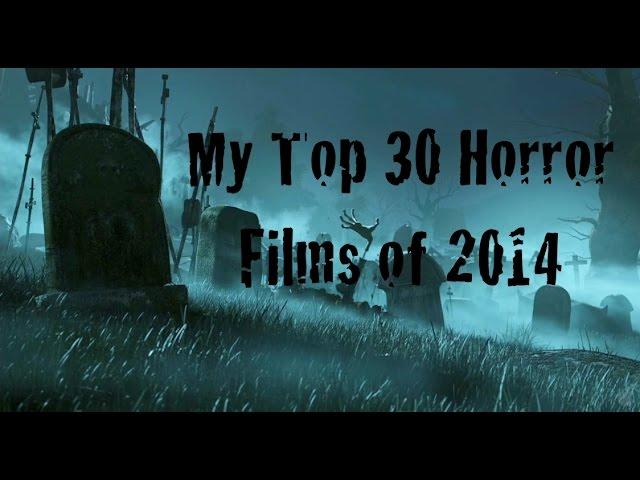 Moodz616 Presents: My Top 30 Horror Films of 2014