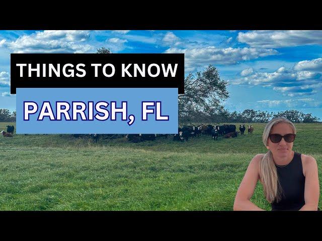 What I WISH I Knew About PARRISH, FL