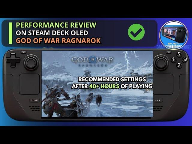 God of War Ragnarok Steam Deck OLED | Recommended Settings after playing for 40 hours | Patch 7