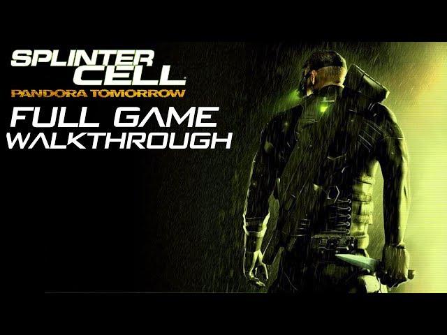 Splinter Cell: Pandora Tomorrow - FULL GAME - No Commentary