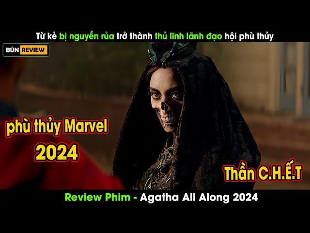 Nữ phù thủy bị nguyền rủa có khả năng hấp thụ sức mạnh của kẻ khác - Review phim Agatha All Along