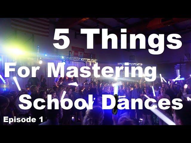 5 Things For Mastering School Dances | Episode 1 | School Dance DJ Tips