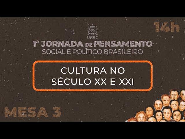 Mesa 3 (13/09) -  I Jornada do Pensamento Social e Político Brasileiro da UFSC