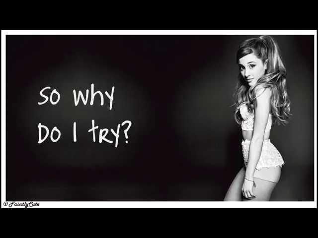 Ariana Grande - Why Try - Lyrics