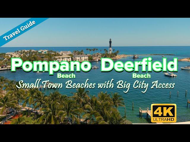 Pompano & Deerfield Beach - Small Town Beaches with Big City Access