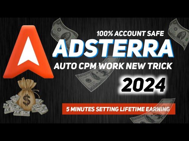 Adsterra Cpm Software || Adsterra Cpm Trick 2024