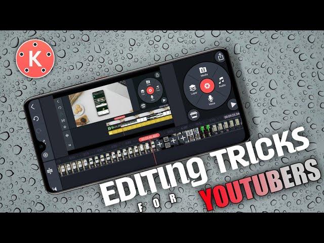 Kinemaster Editing Tricks for YOUTUBERS