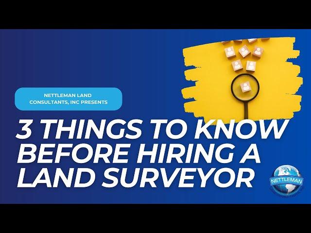 3 Things to Know before Hiring a Professional Land Surveyor