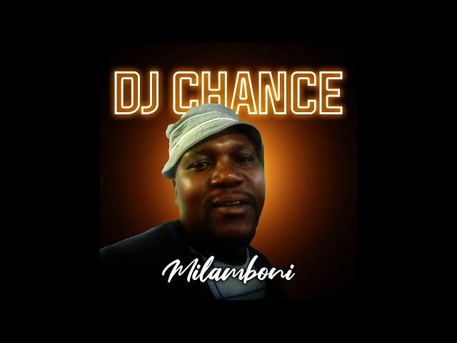 DJ CHANCE - MILAMBONI