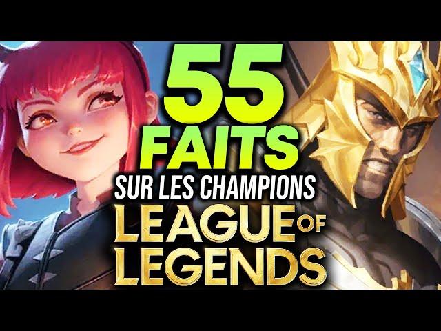 55 FAITS SUR LES CHAMPIONS DE LEAGUE OF LEGENDS (Partie 1)