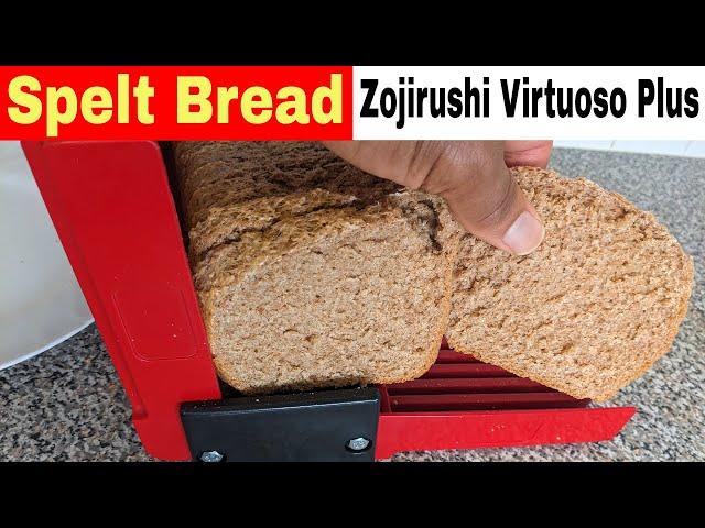 Spelt Bread Recipe, Zojirushi Virtuoso Plus Breadmaker
