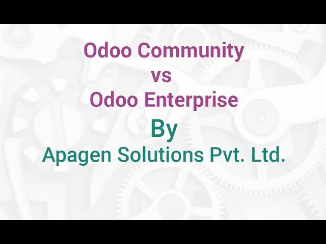 Odoo Community vs Odoo Enterprise | Apagen Solutions Pvt. Ltd. (Odoo Service Provider)
