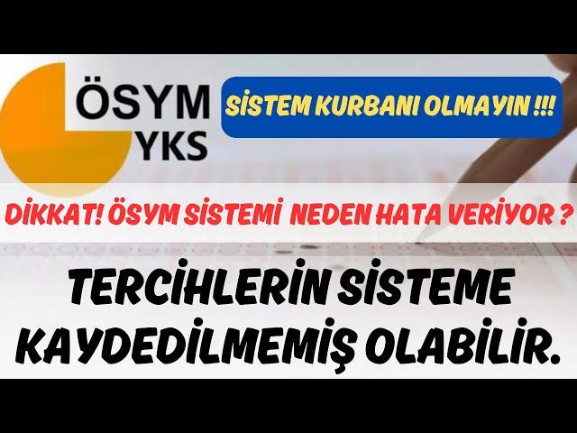 DİKKAT! 2024 YKS TERCİHLERİNDE SİSTEM HATASI KURBANI OLMAYIN! TERCİHLERİNİZİ KONTROL EDİN #2024yks