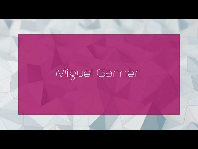 Miguel Garner - appearance