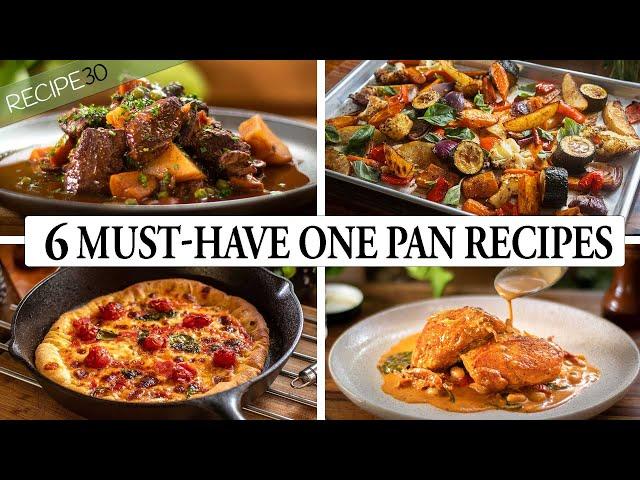 6 Must-Have One Pan recipes