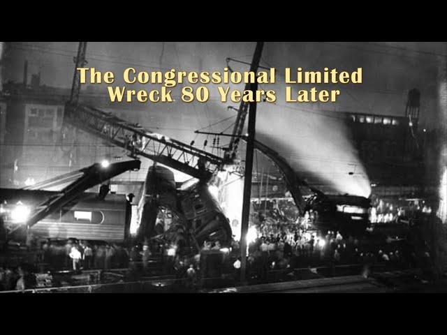 The Congressional Limited Wreck 80 years later