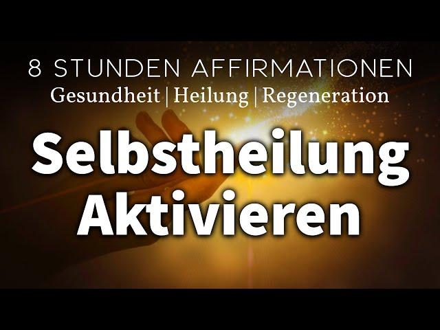 Affirmationen für die ganze Nacht: Für Selbstheilung, Gesundheit & Kraft (8 Stunden)