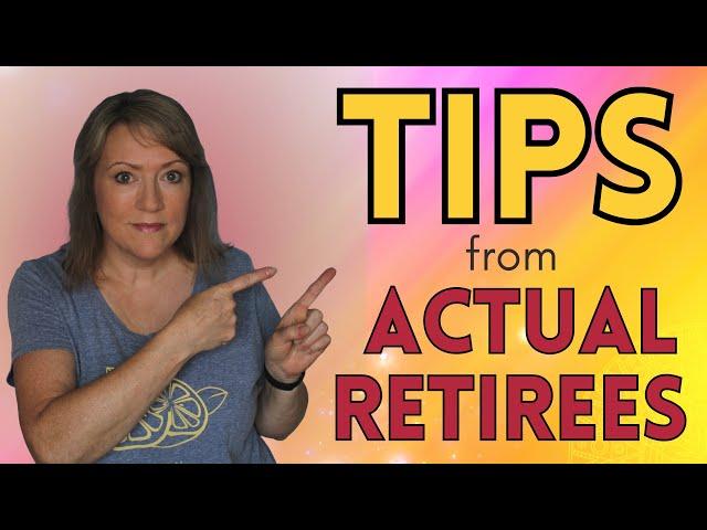 Top 4 GREATEST TIPS from ACTUAL RETIREES!